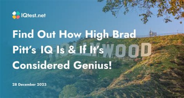 What Is Brad Pitt's IQ?